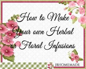 Hollyhock Logo for JBHomemade Sugaring and Skin Care with pink and green elements framing a title of ‘How to Make your own herbal or Floral Infusions’
