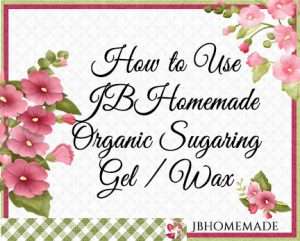 Hollyhock Logo for JBHomemade Sugaring and Skin Care with pink and green elements framing a title of ‘How to Use JBHomemade Organic Sugaring Gel - Wax'