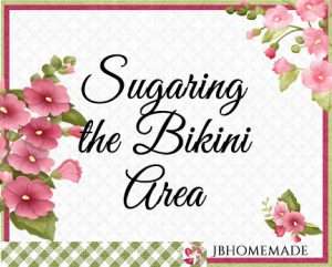 Hollyhock Logo for JBHomemade Sugaring and Skin Care with pink and green elements framing a title of ‘Sugaring the Bikini'