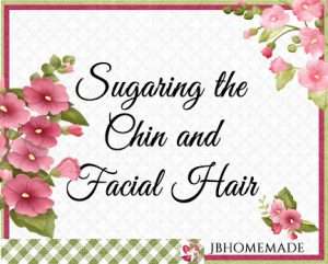 Hollyhock Logo for JBHomemade Sugaring and Skin Care with pink and green elements framing a title of ‘Sugaring the Chin and Facial Hair'