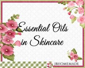 Hollyhock Logo for JBHomemade Sugaring and Skin Care with pink and green elements framing a title of 'Essential Oils in Skincare'