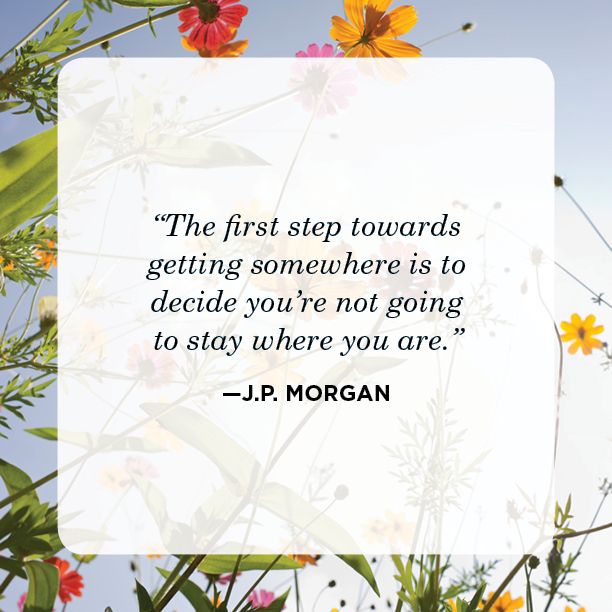 A motivational quote by J.P. Morgan about taking the first step to change, displayed on a white card surrounded by colorful blooming flowers under a clear sky.